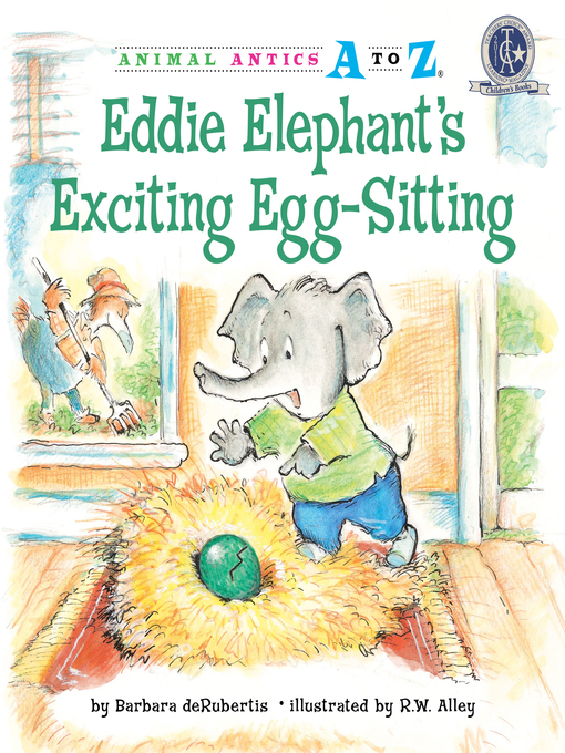 Barbara deRubertis创作的Eddie Elephant's Exciting Egg-Sitting作品的详细信息 - 可供借阅